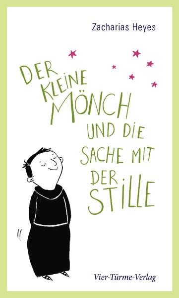 Cover des Mediums: Der kleine Mönch un die Sache mit der Stille